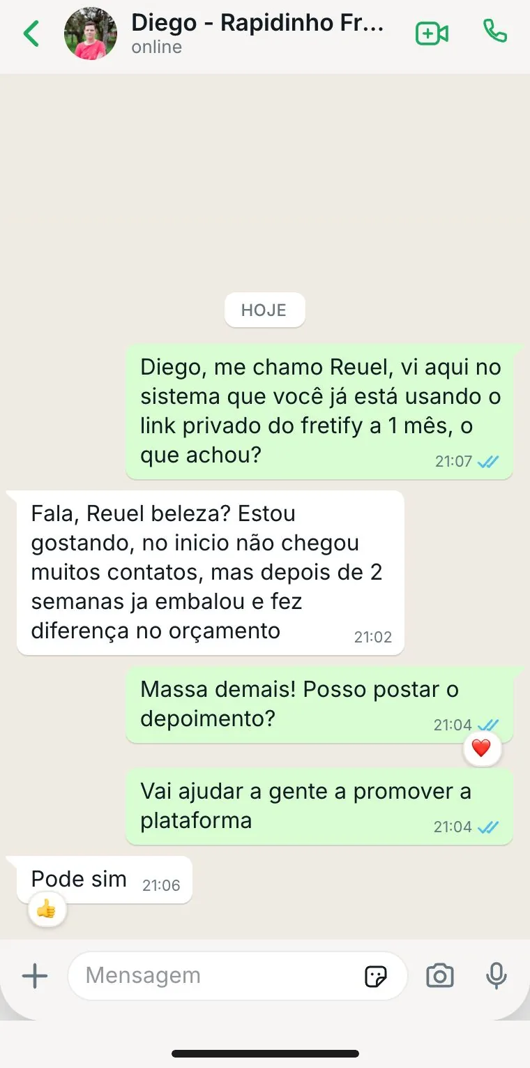 Conversa no WhatsApp com Diego, da Rapidinho Fretes: ele conta que no início não chegaram muitos contatos, mas depois de 2 semanas embalou e fez diferença no orçamento.